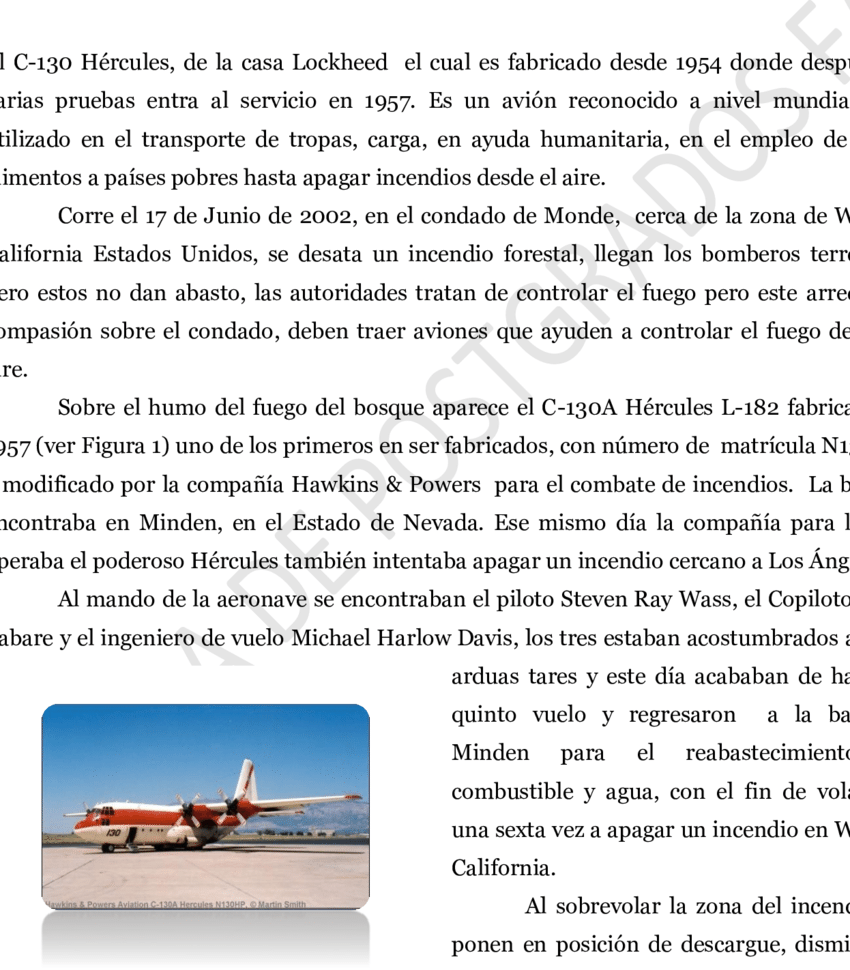 Avion C-130A L-182 de la Hawkins & Powers siniestrado (Aviation Safety Network.Aviation ) Citado en Grandes Accidentes Aéreos (2011).